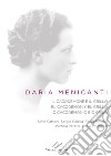 Daria Menicanti. Il cacodèmone e il grillo. El cacodemon y el grillo. O cacodemônio e o grilo. Ediz. multilingue libro