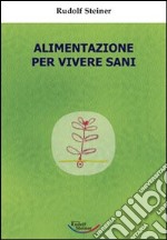 Alimentazione per vivere sani