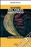 Vivere nel Terzo millennio. La scienza dello spirito esposta a 2000 libro