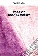 Cosa c'è dopo la morte? libro