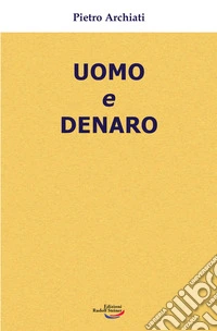 Uomo e denaro libro