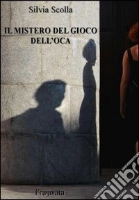Il mistero del gioco dell'oca