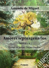 Amores septuagenarios libro