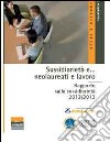 Sussidiarietà e... neolaureati e lavoro. Rapporto sulla sussidiarietà 2012/2013 libro di Rovati G. (cur.)
