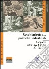 Sussidiarietà e... politiche industriali. Rapporto sulla sussidiarietà 2015-2016 libro