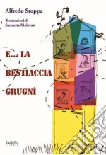 E... La bestiaccia grugni libro