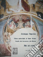 Occhieppo Superiore. Chiesa Parrocchiale di Santo Stefano. Cappella della Incoronazione della Madonna. Atti del restauro