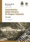 Censimento delle miniere di Alagna Valsesia libro