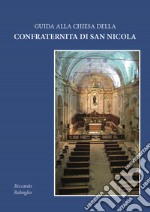 Guida alla Chiesa della Confraternita di San Nicola