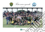 Testa, cuore e gambe. Biella Rugby libro