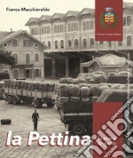 La Pettina. La storia, le genti. La vicenda industriale della Pettinatura Italiana di Vigliano