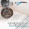 I geometri di Biella e il loro Collegio libro