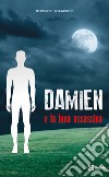 Damien e la luna assassina libro