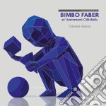 Bimbo faber. Ediz. italiana e inglese