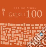 Cerino Zegna. Oltre i 100 libro