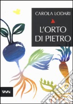 L'orto di Pietro libro