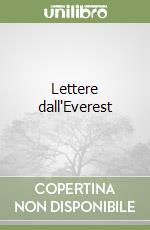 Lettere dall'Everest libro