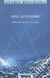 Dell'alpinismo libro