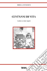 Cent'anni di vita. Lettere ai miei nipoti libro