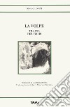 La volpe-The fox-Der Fuchs. Ediz. multilingue libro di Chiovini Nino