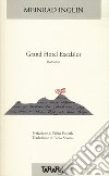 Grand hotel Excelsior libro di Inglin Meinrad