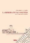 La dimora in val Vigezzo nel contesto alpino libro