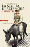 La storia di Altamura a fumetti. Vol. 3: La coscia di Pipino-L'omicidio di G. A. Orsini del Balzo libro