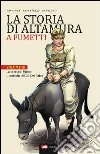 La storia di Altamura a fumetti. Vol. 3: La coscia di Pipino-L'omicidio di G. A. Orsini del Balzo libro di Nawroth Falk