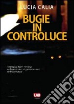 Bugie in controluce libro