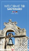 Welcome to Santeramo. Guida turistica. Ediz. italiana, inglese e tedesca libro