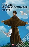 La vita di San Francesco d'Assisi a fumetti libro di Serratore Gianluca