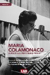 Maria Colamonaco. La politica al femminile in Puglia libro