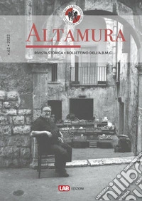 Altamura rivista storica, bollettino dell'A. B. M. C. (2021). Vol. 62 libro