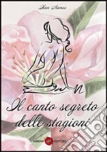 Il canto segreto delle stagioni