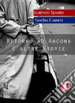 Ritorno ad Ancona e altre storie