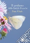 Il profumo delle farfalle bianche libro
