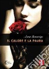 Il calore e la paura libro