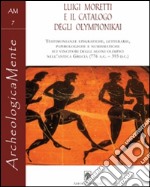 Luigi Moretti e il catalogo degli Olympionikai libro