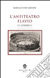 L'anfiteatro Flavio (Il Colosseo) libro