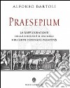Praesepium. La raffigurazione della Natività e dei Magi nell'arte cristiana primitiva libro