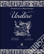 Undine. La favola di Friedrich de La Motte-Fouqué libro