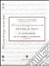 «Per amor di scienza e storica verità». Notizie di scavi e d'antichità tra le Marche e il Montefeltro (1820-1847)  libro