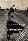 Un intreccio di respiri libro di Fondazione Zoé (cur.)