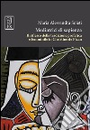 Mediatrici di sapienza. Il riflesso della tradizione profetica e femminile in Christine de Pizan libro di Soleti Maria Alessandra