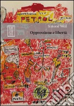 Oppressione e libertà libro usato