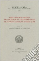 Liber memorie omnium privilegiorum et instrumentorum et actorum communis viterbii (1283) libro