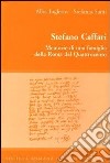 Stefano Caffari. Memorie di una famiglia della Roma del Quattrocento. Testo latino e italiano libro