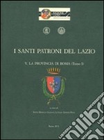 I santi patroni del Lazio. La provincia di Roma libro