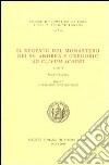 Il regesto del monastero dei SS. Andrea e Gregorio ad clivum scauri. Testo latino a fronte libro