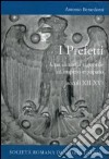 I prefetti. Una dinastia signorile tra impero e papato (secoli XII-XV) libro